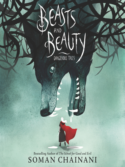Title details for Beasts and Beauty by Soman Chainani - Wait list